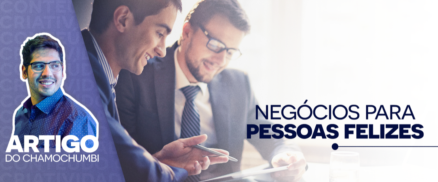 Negócios para pessoas felizes